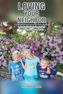 Dave Hanson Book_Loving Your Neighbor